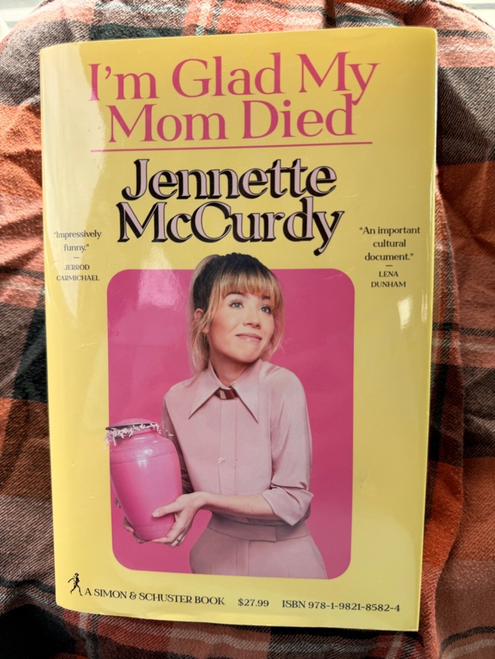 Jennette McCurdy - I’m Glad My Mom Died (Hardcover)